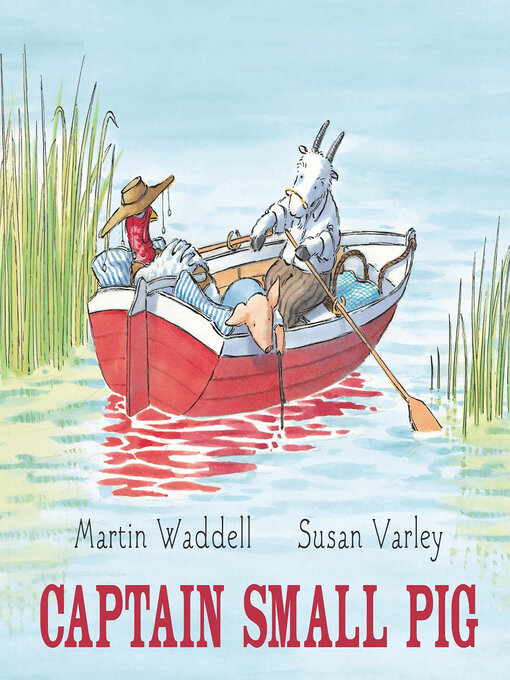 Title details for Captain Small Pig by Martin Waddell - Available